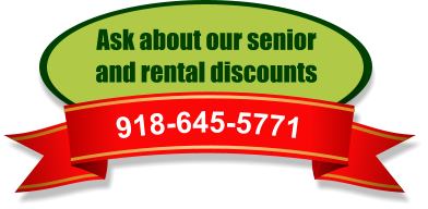 Ask about our senior  and rental discounts 918-645-5771